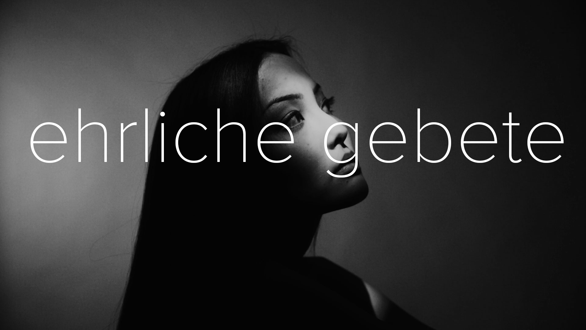 Ehrliche Gebete